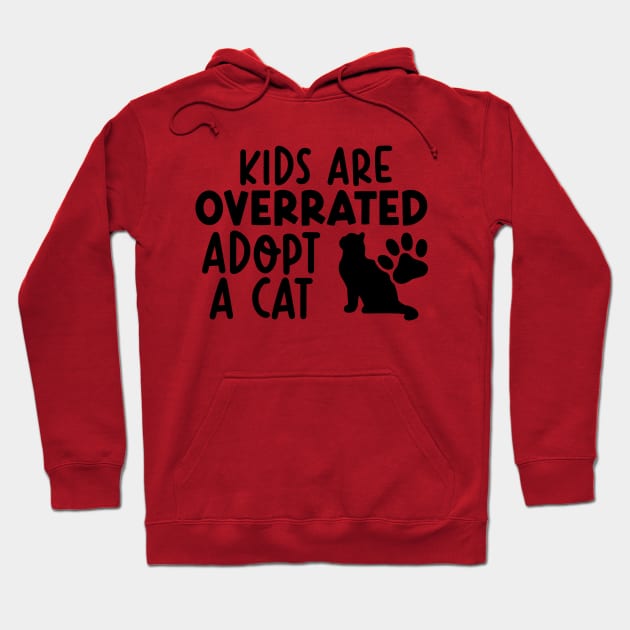 Kids Are Overrated Adopt A Cat Hoodie by Isabelledesign